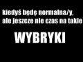 Kiedyś będę... no właśnie jaki, jaka
