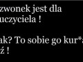 Dzwonek jest dla nauczyciela