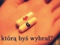 Którą wybieżesz...