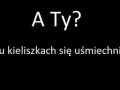 A Ty, po ilu kieliszkach...