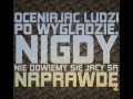 Nie oceniaj po wyglądzie
