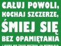 Życie jest krótkie, więc...