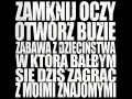 Zamknij oczy otwórz buzię