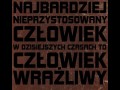 Jaki jest najbardziej nieprzystosowany człowiek w dzisiejszych czasach