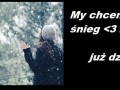 Chcemy śnieg!