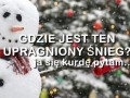 Gdzie ten śnieg