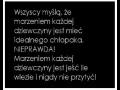 Jakie jest marzenie każdej dziewczyny