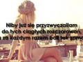 Niby już się przyzwyczaiłam