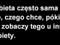 Kobieta częto nie wie, czego chce