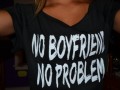 No boyfriend no problem!