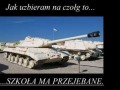 Jak uzbieram na czołg to...