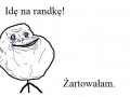Idę na randkę...