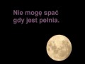 Nie moge spać, gdy jest pełnia