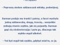 Też byś tak zrobił...