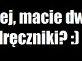 Ej, macie dwa podręczniki...