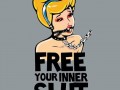 Free Your inner slut