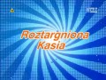 Roztargniona Kasia