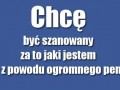 Potrzebuje szacunku