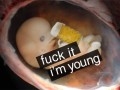 Im young
