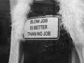Blow job is better than no job