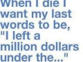 Million dollars