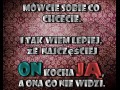 On kocha ją...