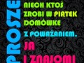 Niech ktoś zrobi domówkę!