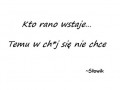 Kto rano wstaje...