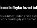 Dla mnie fizyka brzmi tak