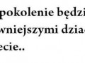 Nasze pokolenie...