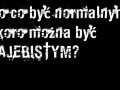 Po co być normalnym