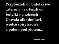 Przybieżeli do butelki we czterech...