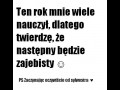 Ten rok mnie wiele nauczył