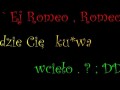 Ej Romeo, Romeo