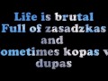 Life is brutal