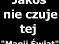 Jakoś nie czuję tej Magii Świąt