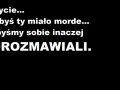 O, byśmy porozmawiali...
