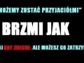 Możemy zostać przyjaciółmi...