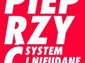 Pieprzyć system i nieudane związki