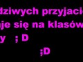 Prawdziwych przyjaciół poznaje się...