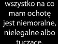 Wszystko na co mam ochotę