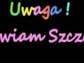 Uwaga nakurwiam szczęściem
