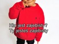 Kto jest zajebisty