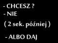 Chcesz