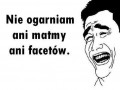 Nie ogarniam matmy ani facetów