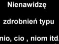 Nienawidzę zdrobnień