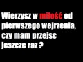Uwierz w miłość od pierwszego wejrzenia...