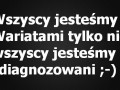 Wszyscy jesteśmy wariatami