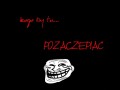 Kogo by tu pozaczepiać...