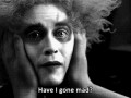 Have i gone mad